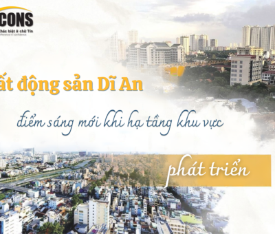 BẤT ĐỘNG SẢN DĨ AN – ĐIỂM SÁNG MỚI KHI HẠ TẦNG KHU VỰC PHÁT TRIỂN